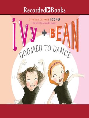 cover image of Ivy and Bean Doomed to Dance